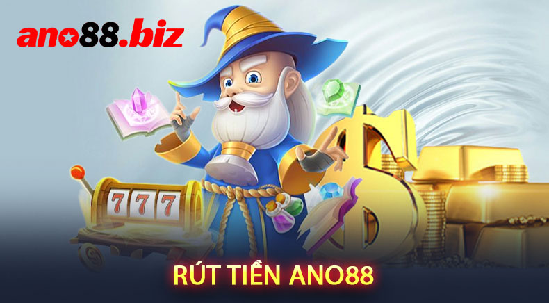 Rút tiền ANO88